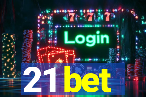 21 bet